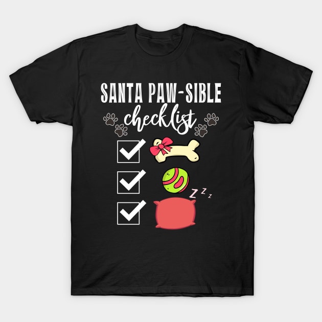 Santa Paw-sible Possible Checklist Christmas Dog Pun Paw To Do List T-Shirt by alcoshirts